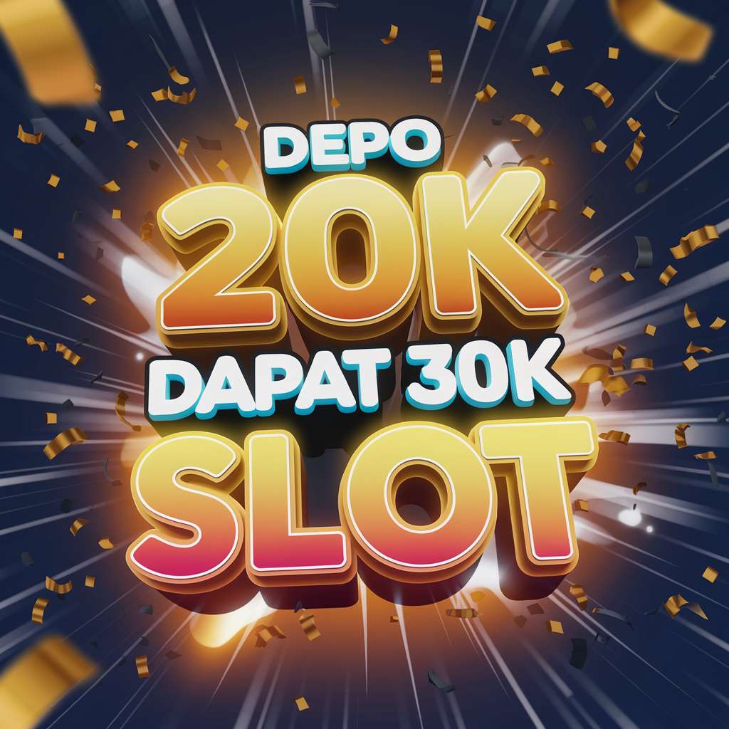 DEPO 25 JADI 50 TANPA TO 🪢 SLOT JACKPOT Depo 25 Bonus 25